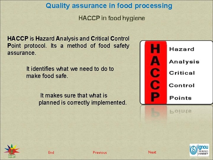 Quality assurance in food processing HACCP in food hygiene HACCP is Hazard Analysis and