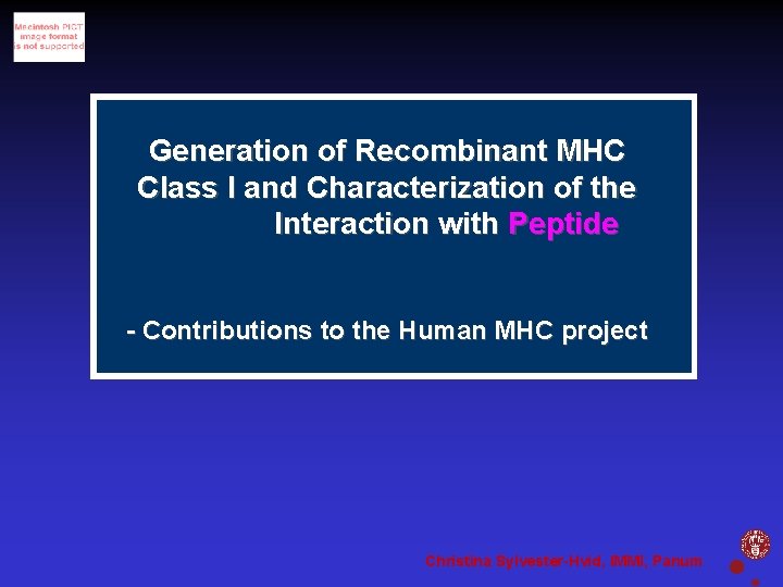 Generation of Recombinant MHC Class I and Characterization of the People Interaction with Peptide