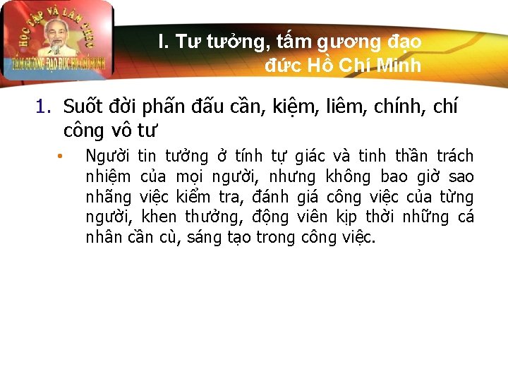 I. Tư tưởng, tấm gương đạo đức Hồ Chí Minh 1. Suốt đời phấn