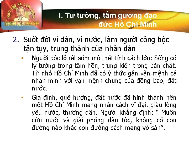 I. Tư tưởng, tấm gương đạo đức Hồ Chí Minh 2. Suốt đời vì