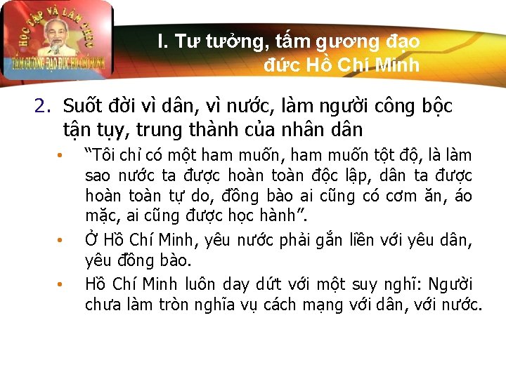 I. Tư tưởng, tấm gương đạo đức Hồ Chí Minh 2. Suốt đời vì