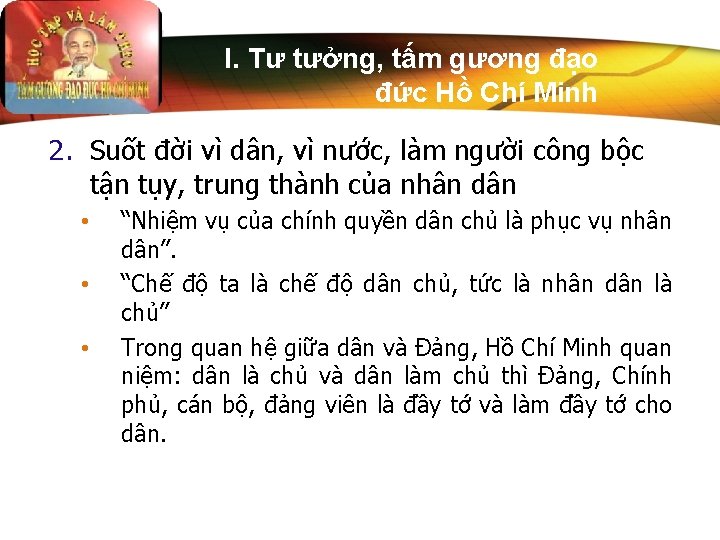 I. Tư tưởng, tấm gương đạo đức Hồ Chí Minh 2. Suốt đời vì