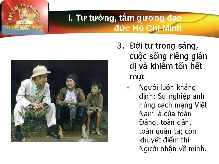 I. Tư tưởng, tấm gương đạo đức Hồ Chí Minh 3. Đời tư trong