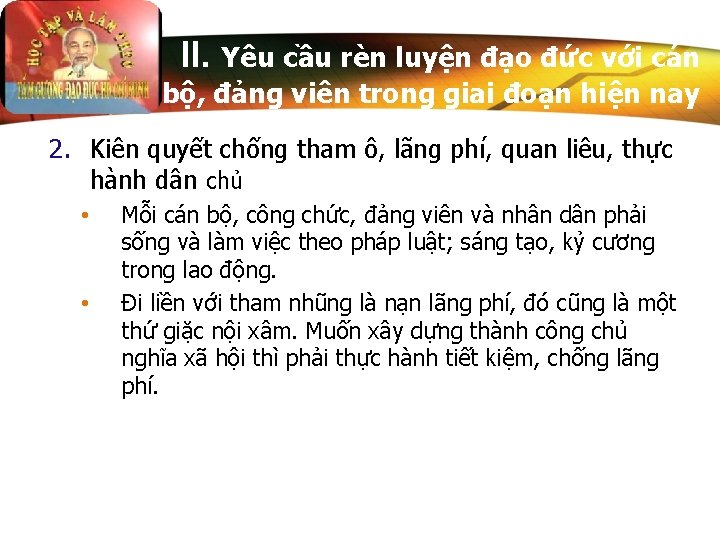 II. Yêu cầu rèn luyện đạo đức với cán bộ, đảng viên trong giai