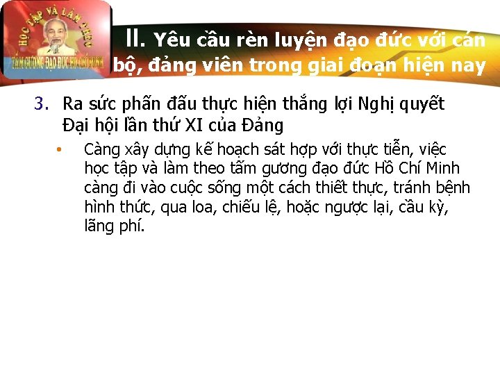 II. Yêu cầu rèn luyện đạo đức với cán bộ, đảng viên trong giai