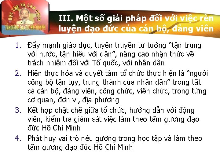 III. Một số giải pháp đối với việc rèn luyện đạo đức của cán