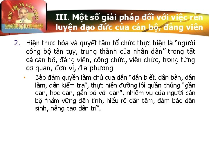 III. Một số giải pháp đối với việc rèn luyện đạo đức của cán