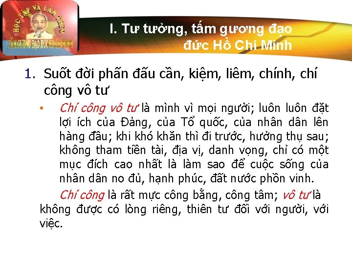 I. Tư tưởng, tấm gương đạo đức Hồ Chí Minh 1. Suốt đời phấn