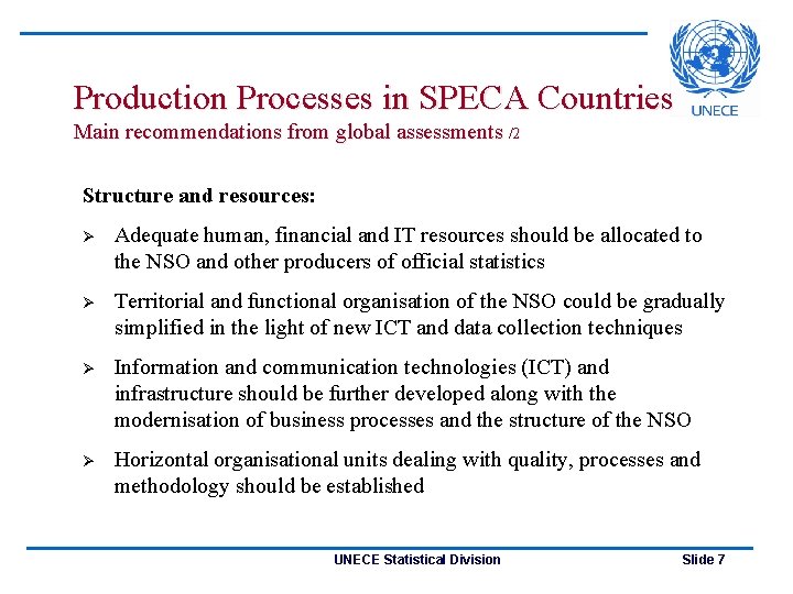 Production Processes in SPECA Countries Main recommendations from global assessments /2 Structure and resources: