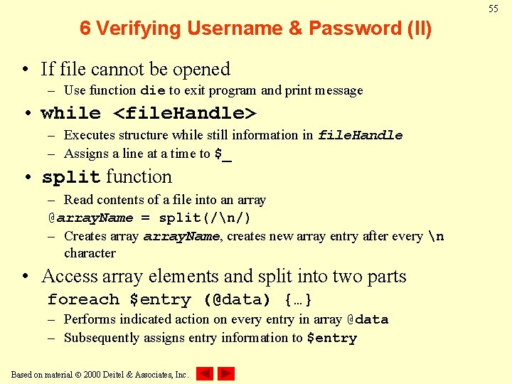 55 6 Verifying Username & Password (II) • If file cannot be opened –