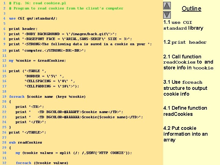 1 2 3 4 5 6 7 8 9 # Fig. 36: read_cookies. pl