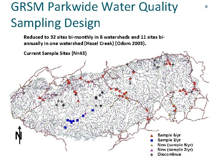 GRSM Parkwide Water Quality Sampling Design Reduced to 32 sites bi-monthly in 8 watersheds