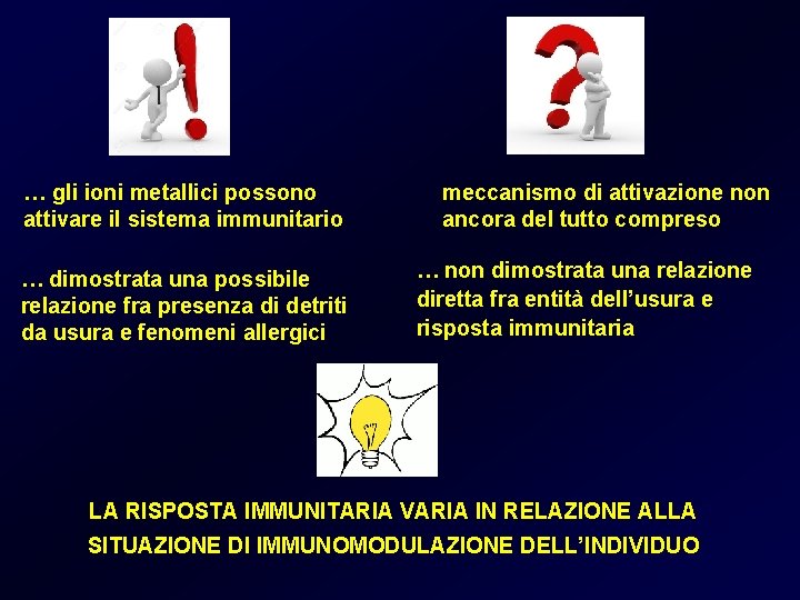 … gli ioni metallici possono attivare il sistema immunitario … dimostrata una possibile relazione