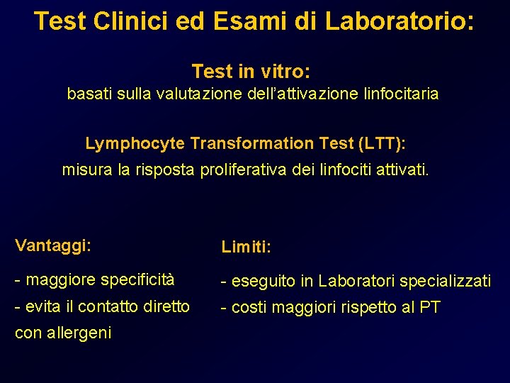 Test Clinici ed Esami di Laboratorio: Test in vitro: basati sulla valutazione dell’attivazione linfocitaria