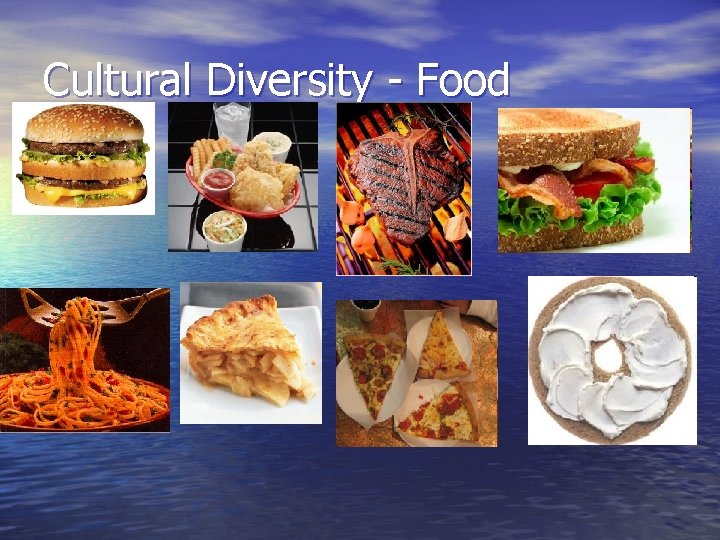 Cultural Diversity - Food 