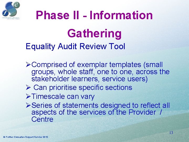Phase II - Information Gathering Equality Audit Review Tool ØComprised of exemplar templates (small Phase II - Information Gathering Equality Audit Review Tool ØComprised of exemplar templates (small