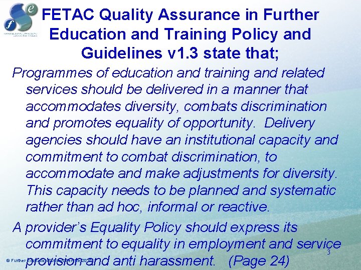 FETAC Quality Assurance in Further Education and Training Policy and Guidelines v 1. 3 FETAC Quality Assurance in Further Education and Training Policy and Guidelines v 1. 3