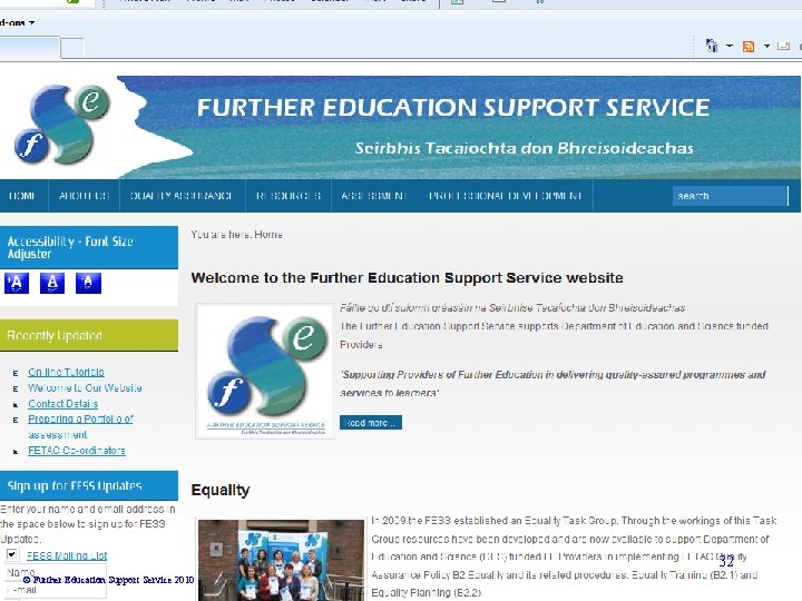 32 © Further Education Support Service 2010 32 © Further Education Support Service 2010