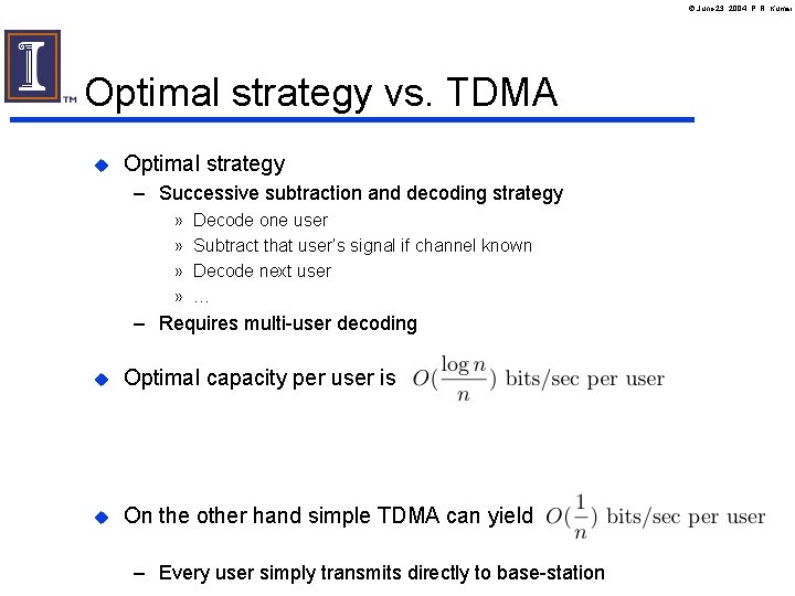 June 23, 2004, P. R. Kumar Optimal strategy vs. TDMA u Optimal strategy June 23, 2004, P. R. Kumar Optimal strategy vs. TDMA u Optimal strategy