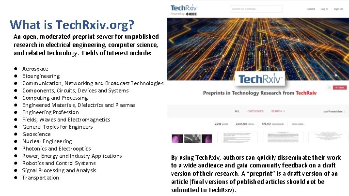 What is Tech. Rxiv. org? An open, moderated preprint server for unpublished research in What is Tech. Rxiv. org? An open, moderated preprint server for unpublished research in
