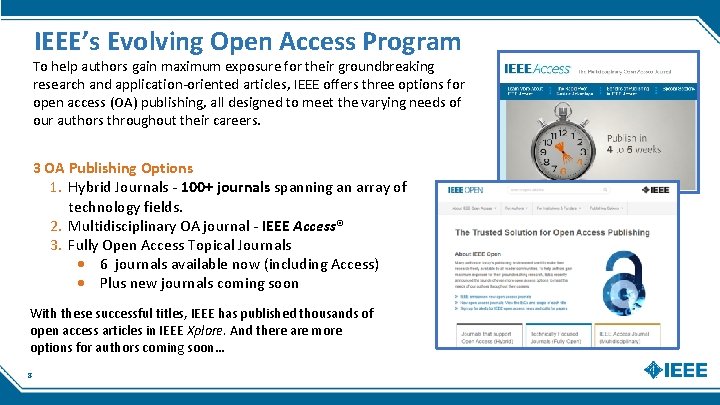 IEEE’s Evolving Open Access Program To help authors gain maximum exposure for their groundbreaking IEEE’s Evolving Open Access Program To help authors gain maximum exposure for their groundbreaking