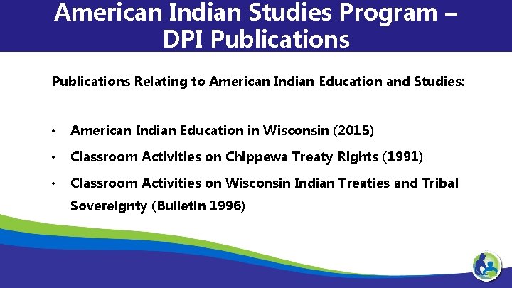 American Indian Studies Program – DPI Publications Relating to American Indian Education and Studies: