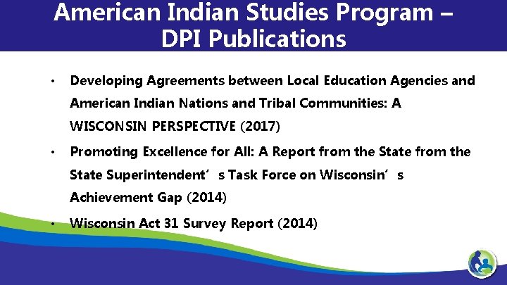 American Indian Studies Program – DPI Publications • Developing Agreements between Local Education Agencies