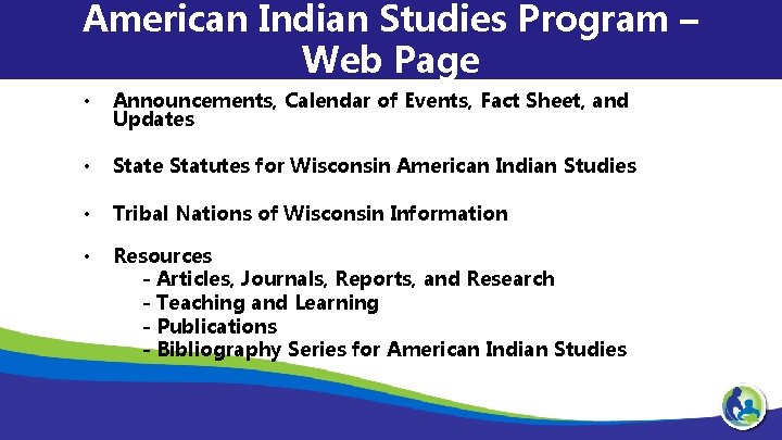 American Indian Studies Program – Web Page • Announcements, Calendar of Events, Fact Sheet,
