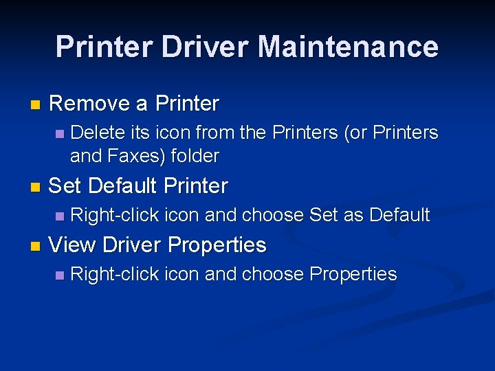 Printer Driver Maintenance n Remove a Printer n n Set Default Printer n n