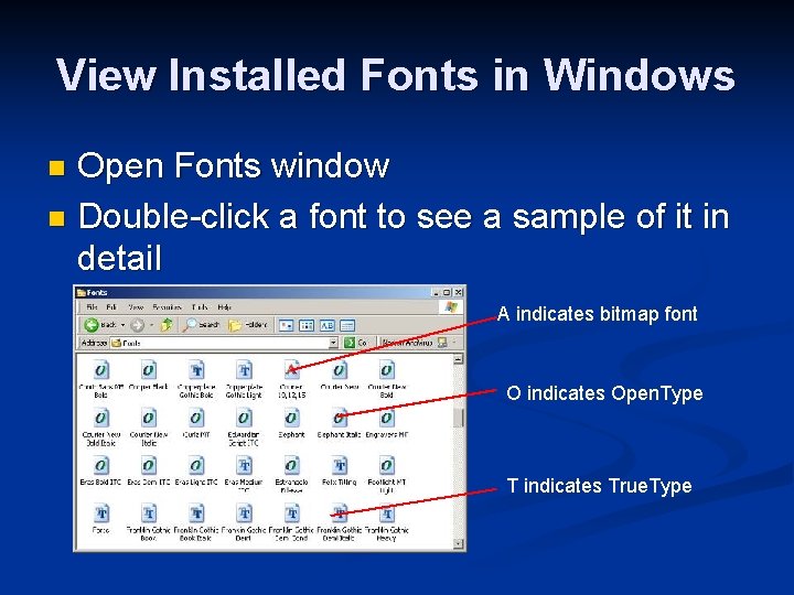 View Installed Fonts in Windows Open Fonts window n Double-click a font to see