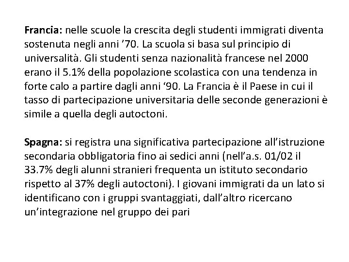 Francia: nelle scuole la crescita degli studenti immigrati diventa sostenuta negli anni ’ 70.