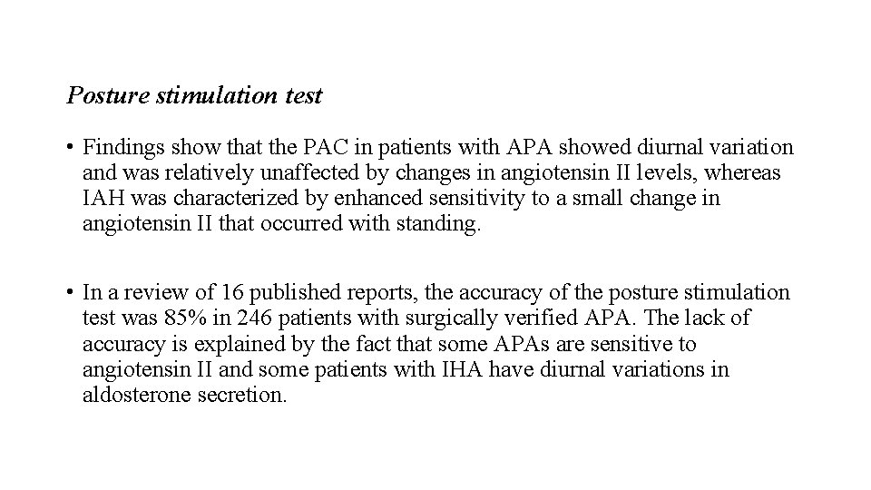 Posture stimulation test • Findings show that the PAC in patients with APA showed