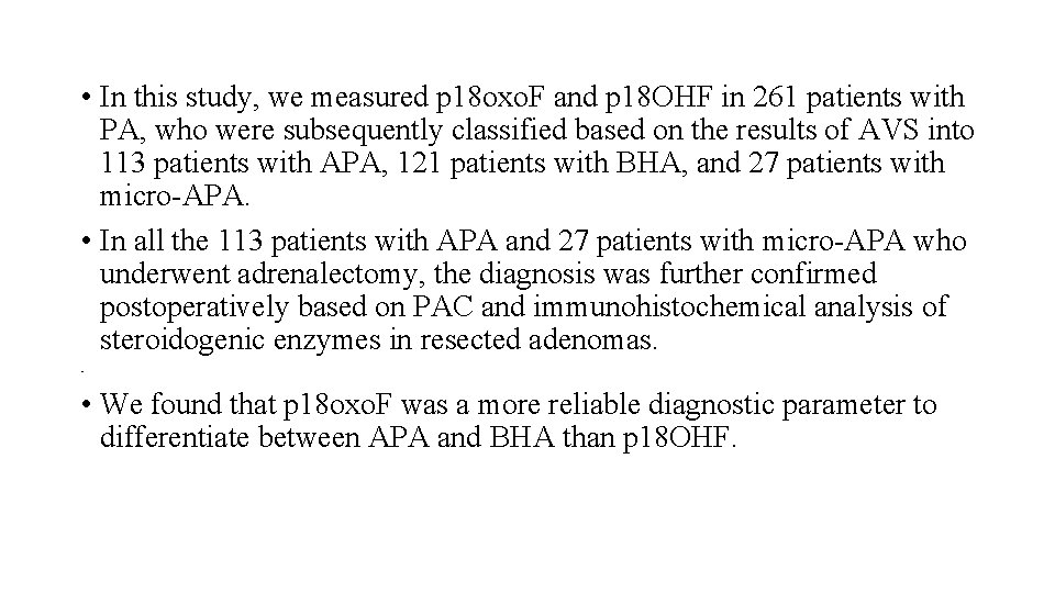  • In this study, we measured p 18 oxo. F and p 18