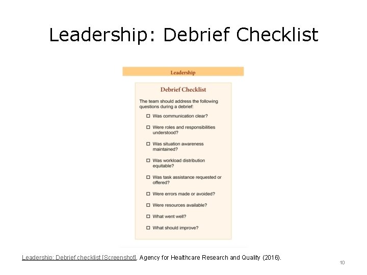 Leadership: Debrief Checklist Leadership: Debrief checklist [Screenshot]. Agency for Healthcare Research and Quality (2016).