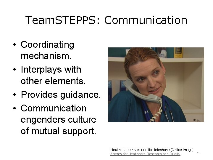 Team. STEPPS: Communication • Coordinating mechanism. • Interplays with other elements. • Provides guidance.