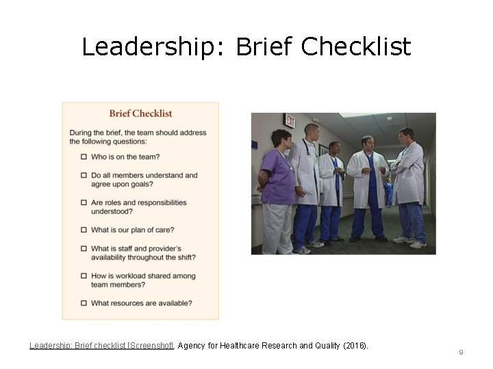 Leadership: Brief Checklist Leadership: Brief checklist [Screenshot]. Agency for Healthcare Research and Quality (2016).