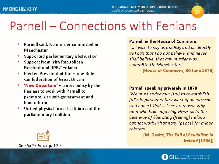 THE PARLIAMENTARY TRADITION IN IRISH POLITICS – Daniel O’Connell and C. S. Parnell 13