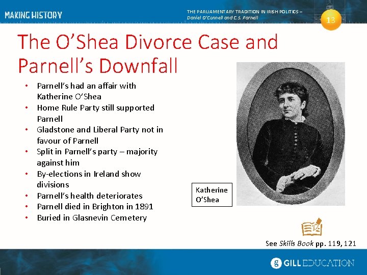 THE PARLIAMENTARY TRADITION IN IRISH POLITICS – Daniel O’Connell and C. S. Parnell 13