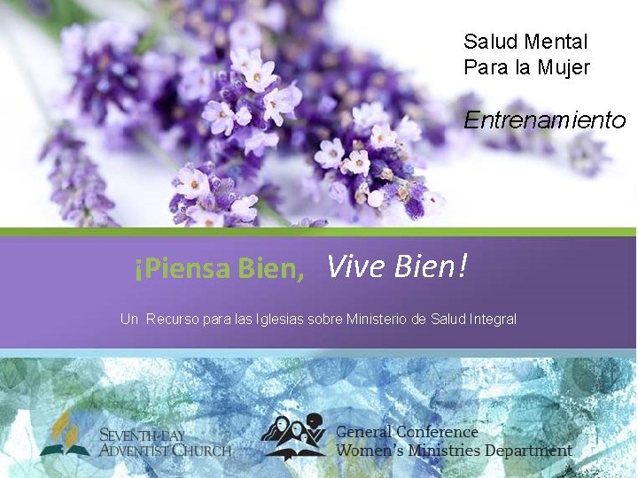 Salud Mental Para la Mujer Entrenamiento ¡Piensa Bien, Vive Bien! Un Recurso para las