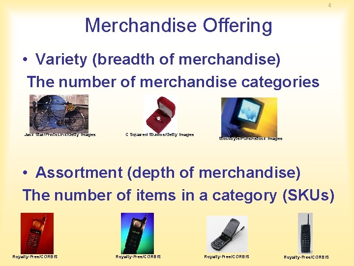 4 Merchandise Offering • Variety (breadth of merchandise) The number of merchandise categories Jack