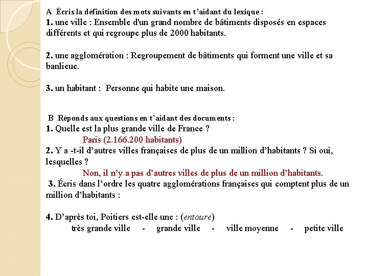 A Écris la définition des mots suivants en t’aidant du lexique : 1. une