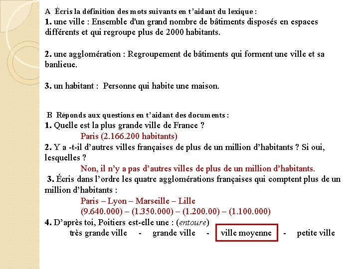 A Écris la définition des mots suivants en t’aidant du lexique : 1. une