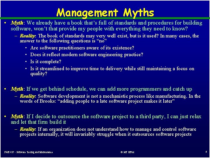 Management Myths • Myth: We already have a book that’s full of standards and Management Myths • Myth: We already have a book that’s full of standards and