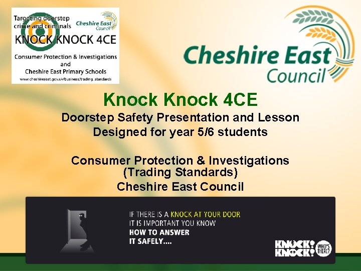 Knock 4 CE Doorstep Safety Presentation and Lesson Designed for year 5/6 students Consumer