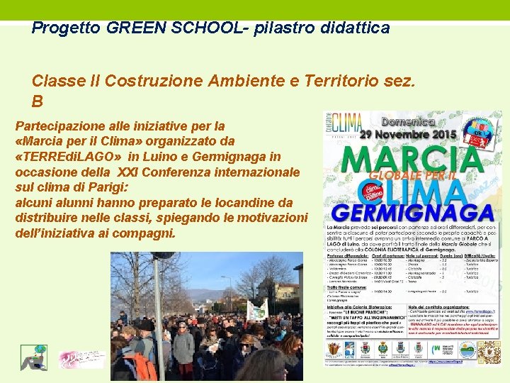 Progetto GREEN SCHOOL- pilastro didattica Classe II Costruzione Ambiente e Territorio sez. B Partecipazione