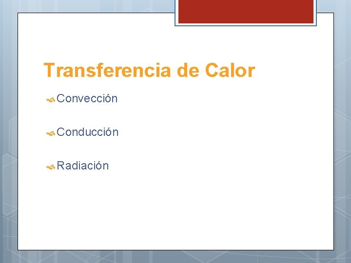 Transferencia de Calor Convección Conducción Radiación 