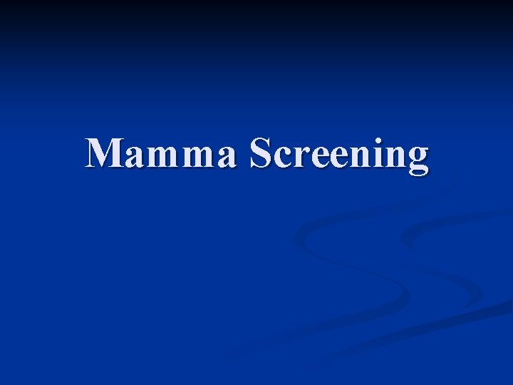 Mamma Screening 