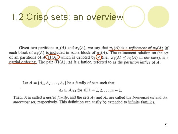 1. 2 Crisp sets: an overview 15 1. 2 Crisp sets: an overview 15