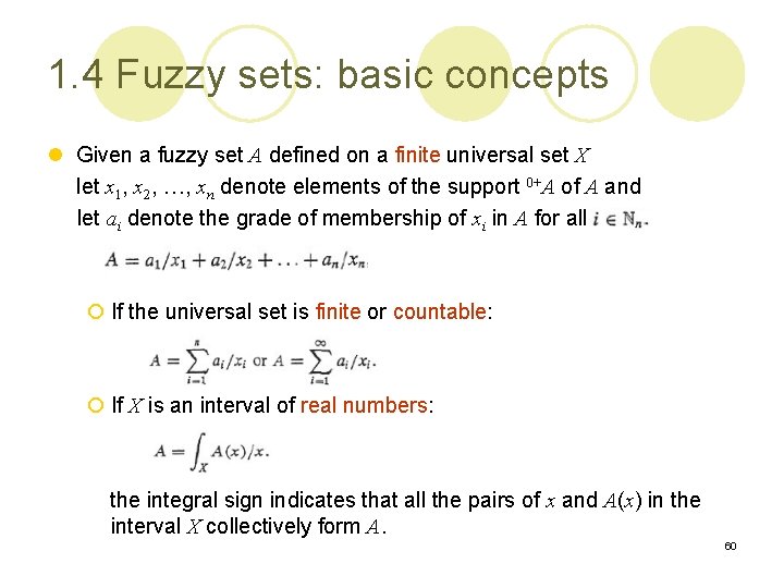 1. 4 Fuzzy sets: basic concepts l Given a fuzzy set A defined on