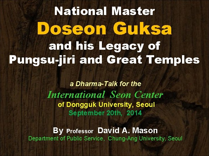 National Master Doseon Guksa and his Legacy of